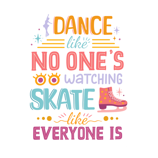 Skate Like Everyone Is Figure Skating Sticker, 3" x 3"