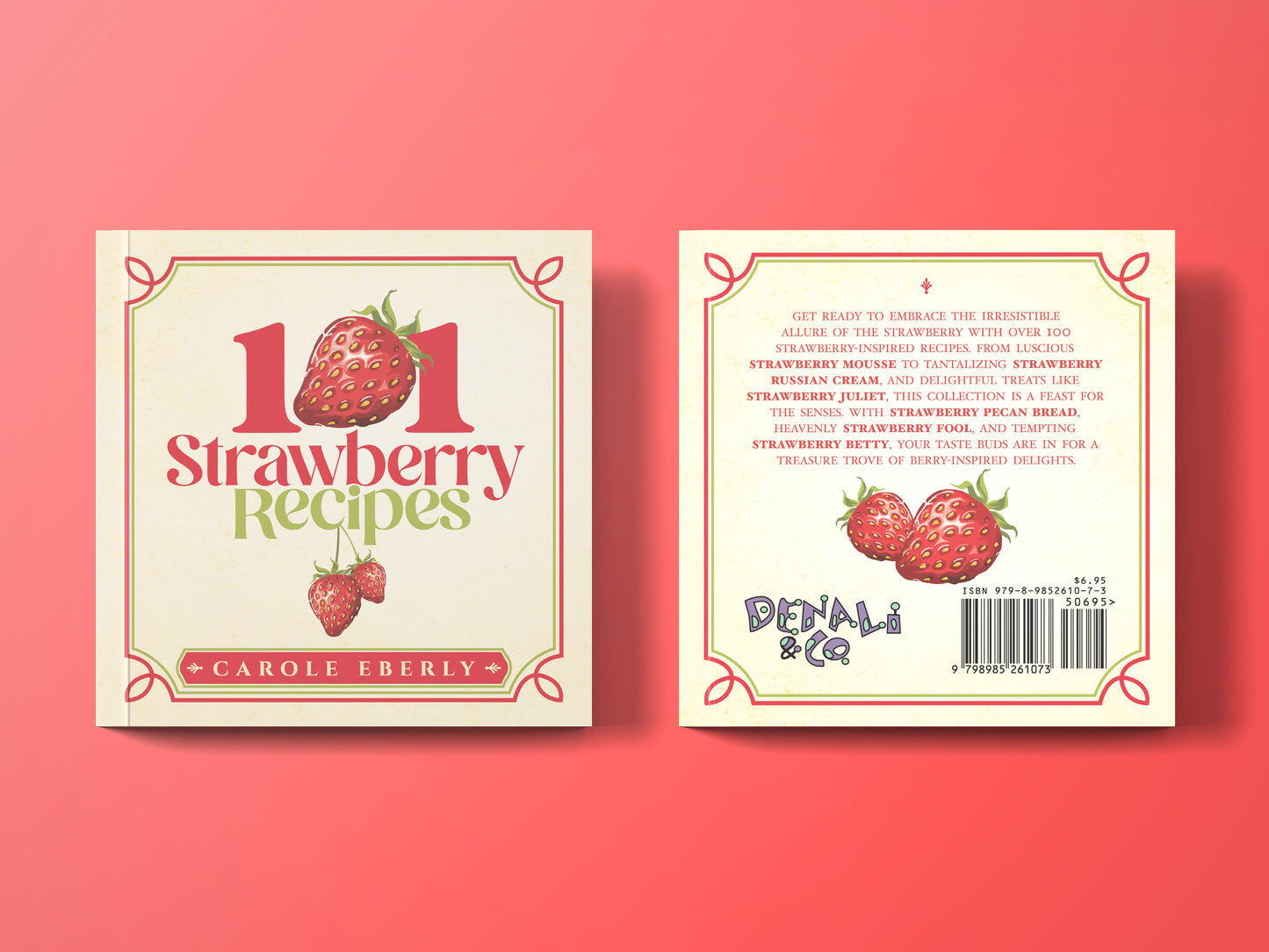 101 Strawberry Recipes