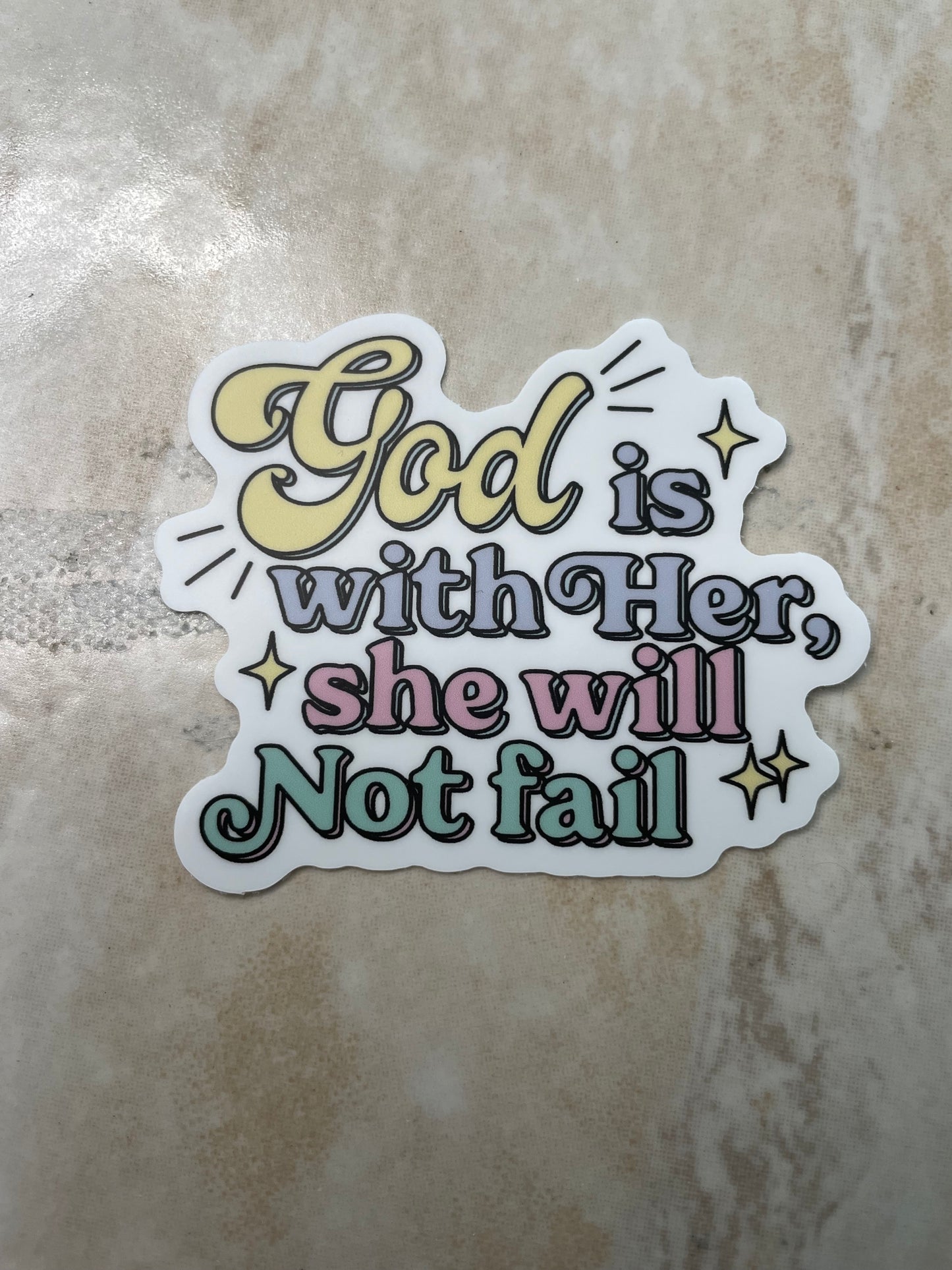 God Is With Her, She Will Not Fail V2 Sticker