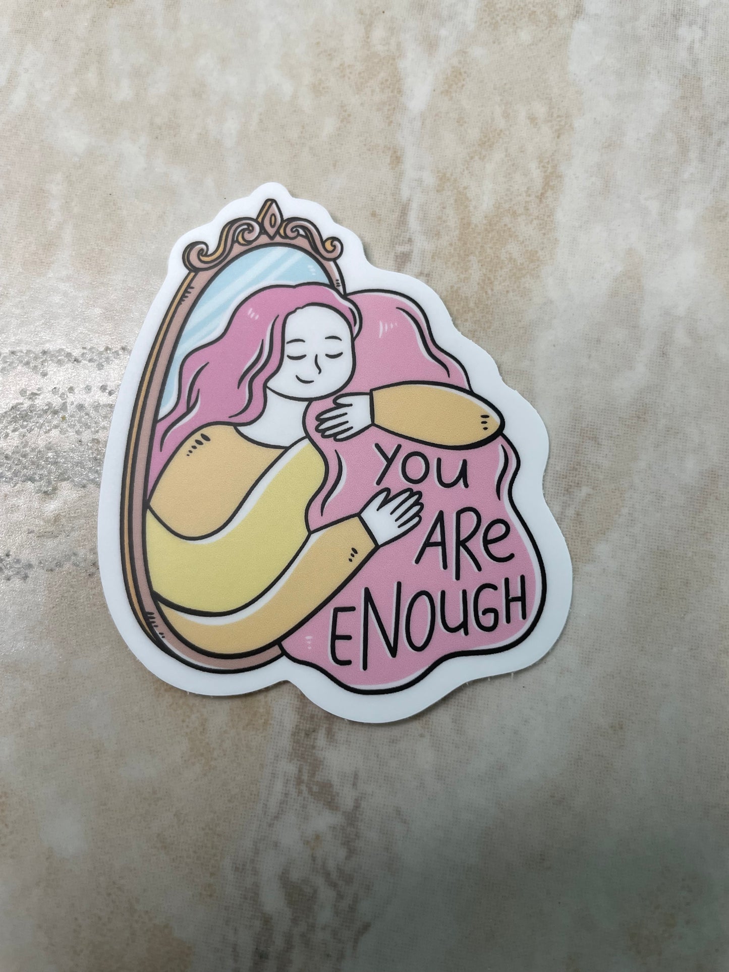 You Are Enough Message in The MirrorBody Positivity Sticker