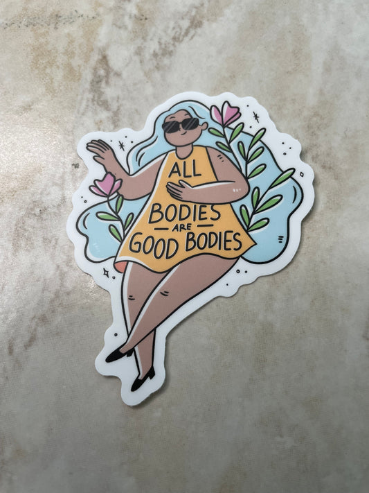 All Bodies Are Good Bodies Body Positivity Sticker, 3" x 3"