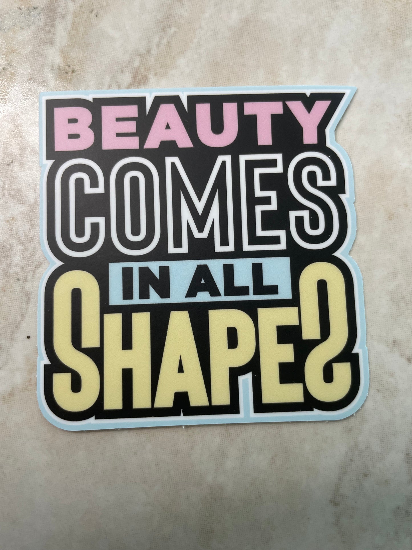 Beauty Comes In All Shapes Body Positivity Sticker