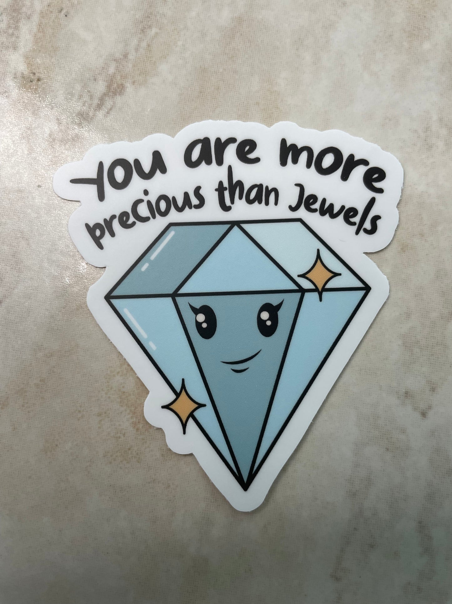You Are More Precious Than Jewels Body Positivity Sticker
