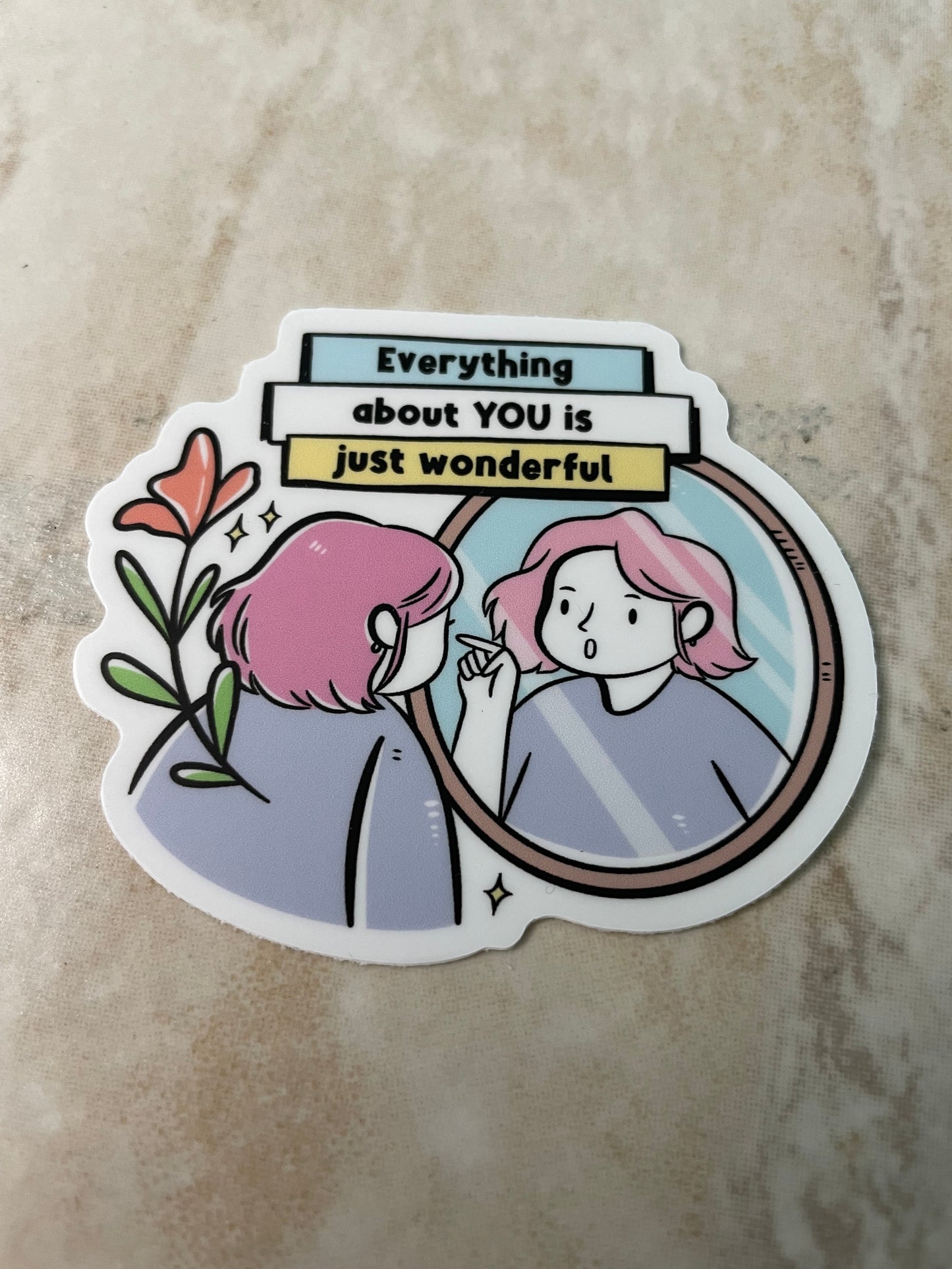 Everything About You Is Just Wonderful Vinyl Sticker