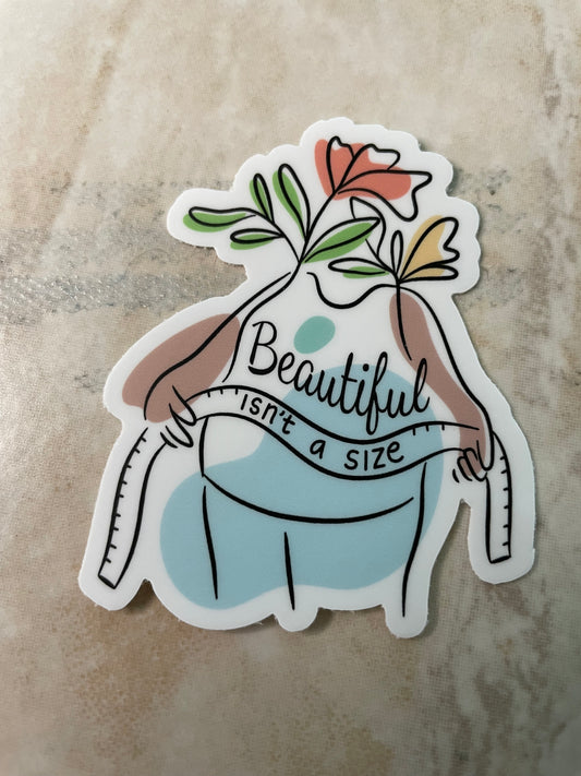 Beautiful Isn't A Size Body Positivity Vinyl Sticker
