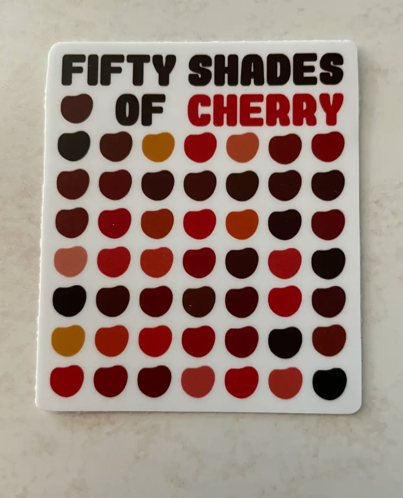 50 Shades of Cherry Vinyl Sticker, 3" x 3"