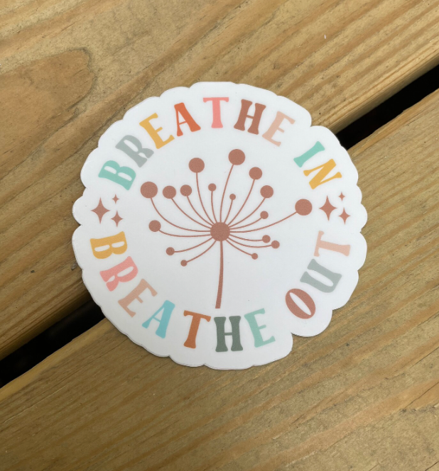 Breathe In, Breathe Out Mental Health Awareness Sticker