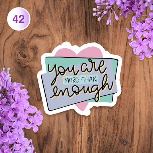 You Are More Than Enough Hand Letter Body Positivity Sticker
