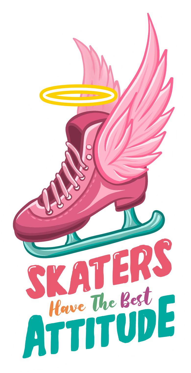 Skaters Have the Best Attitude Figure Skating Sticker