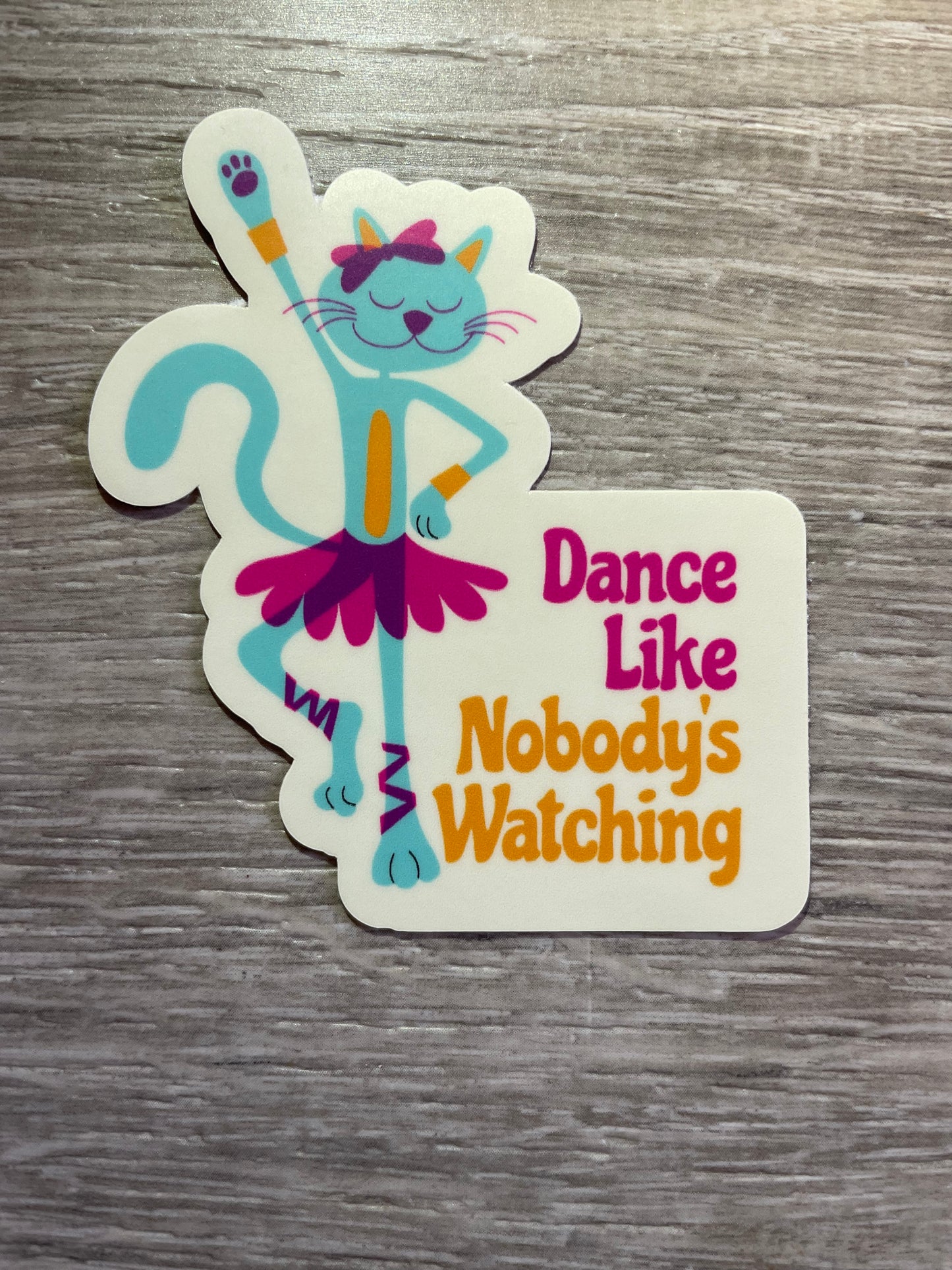 Dance Like Nobody's Watching Cat Vinyl Sticker, 2.6" x 3"