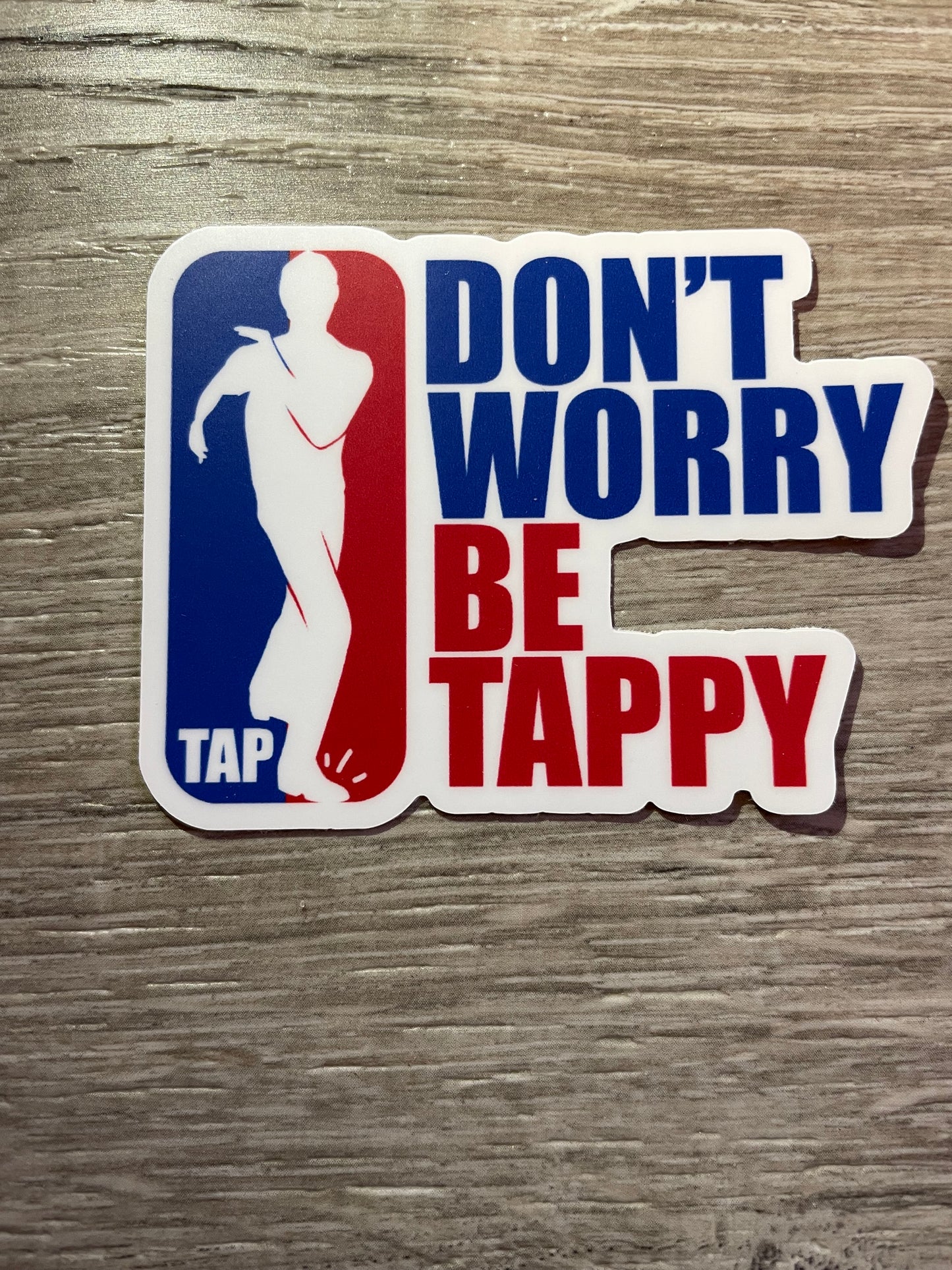 Don't Worry, Be Tappy V3 Vinyl Dance Sticker, 3" x 2.3"