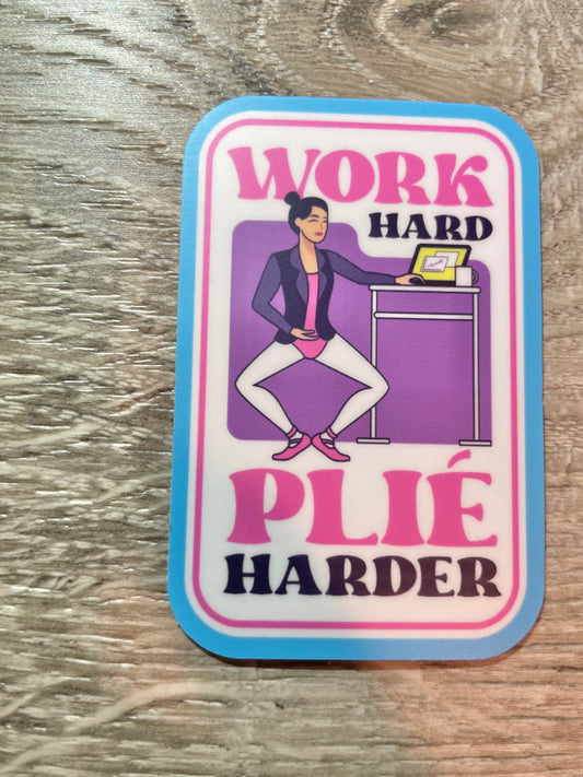 Work Hard, Plie Harder Dance Sticker, 2" x 3"