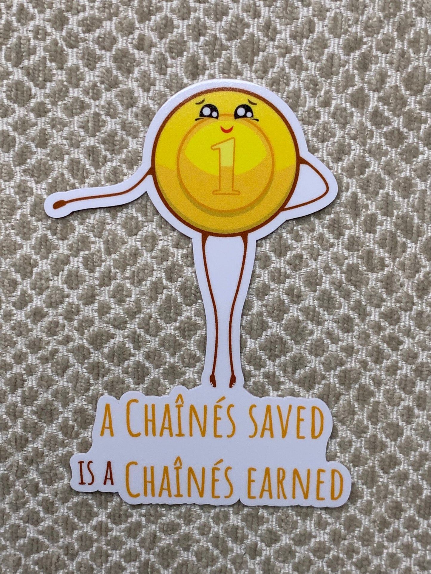 A Chaines Saved Is A Chaines Earned Dance Vinyl Sticker, Vinyl Decal, Laptop Sticker, Dance Sticker, Gifts For Dancers,