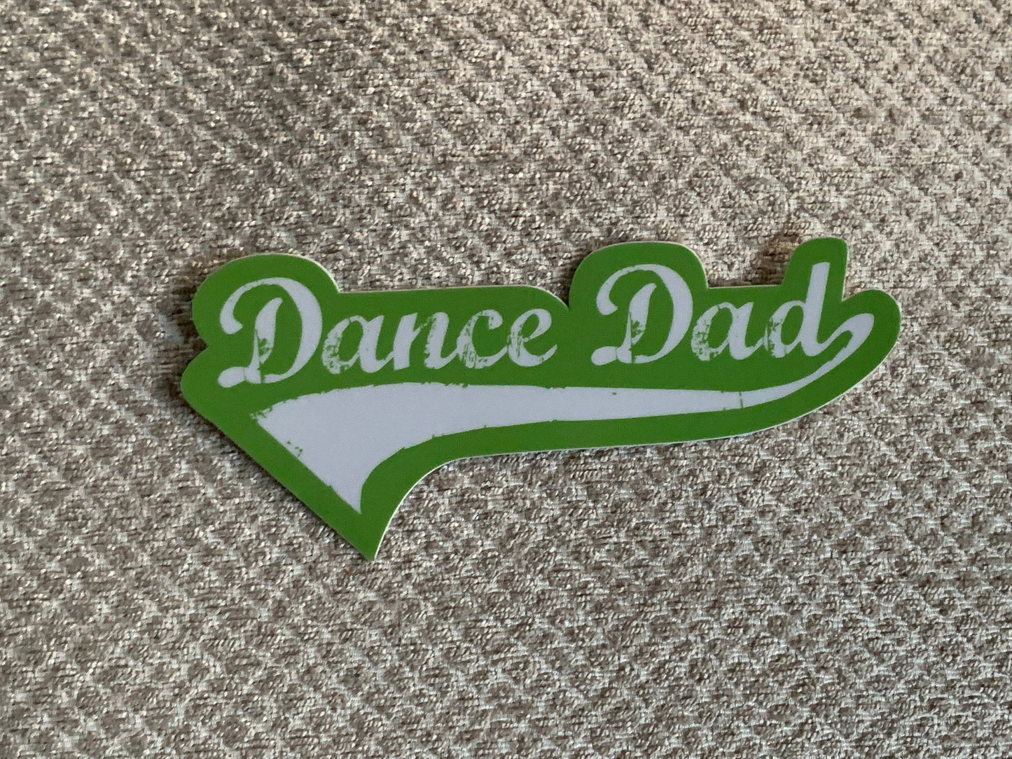 Dance Dad Vinyl Sticker, Vinyl Decal, Laptop Sticker, Dance Sticker, Gifts For Dancers, Ballet Gifts **New Size!!**