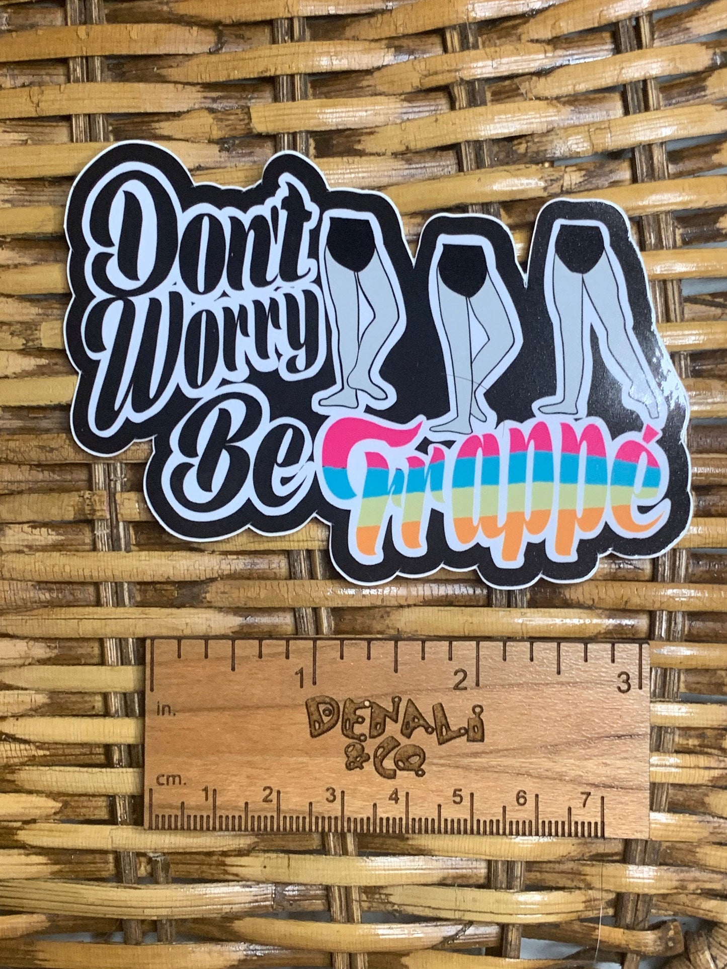 Don't Worry, Be Frappe Vinyl Sticker, Vinyl Decal, Laptop Sticker, Gifts for Her, Dance Sticker