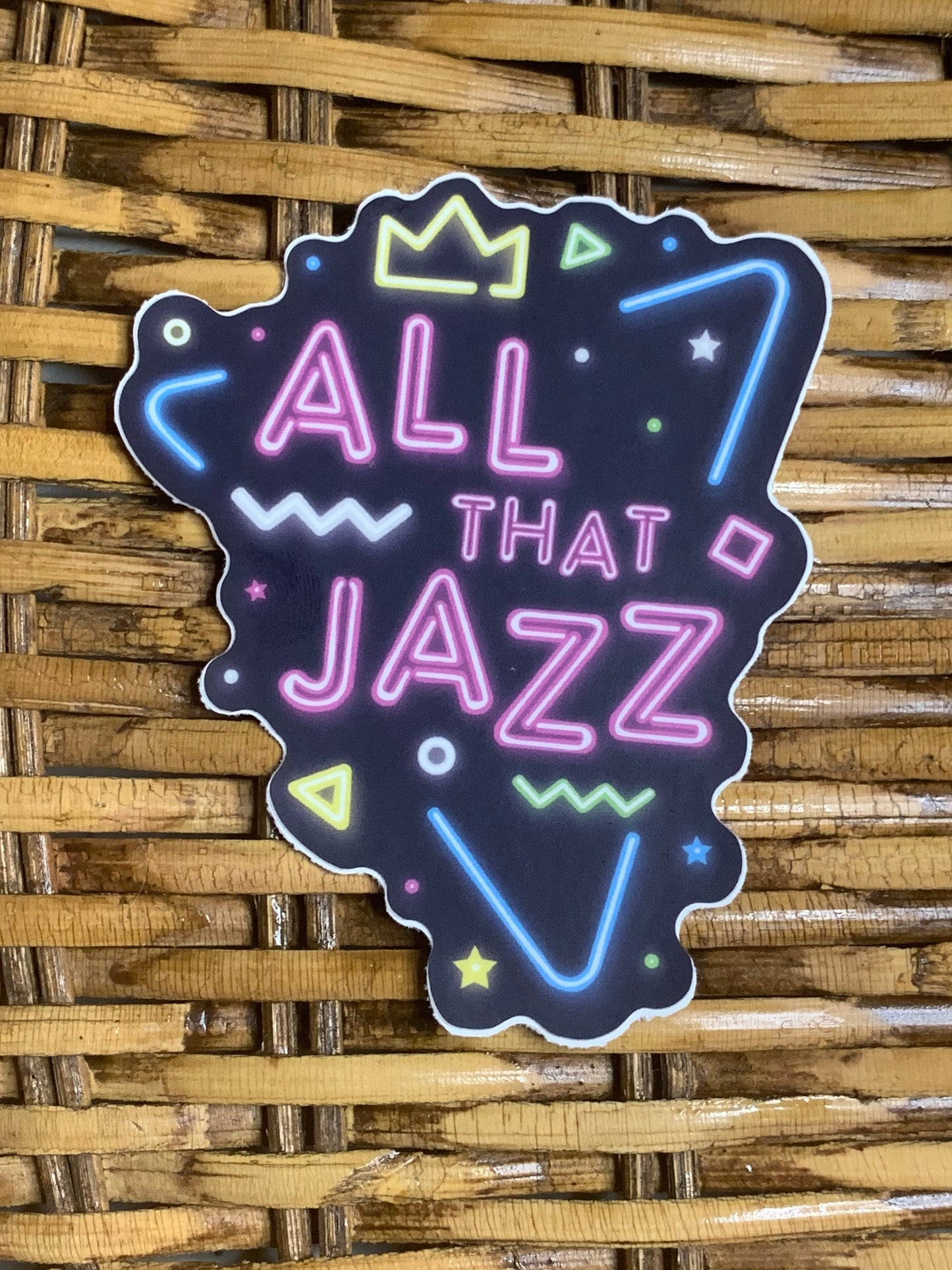 All That Jazz Sticker Vinyl Sticker, Vinyl Decal, Laptop Sticker, Dance Sticker, Gifts For Dancers, Ballet Gifts, Nutcracker Gifts