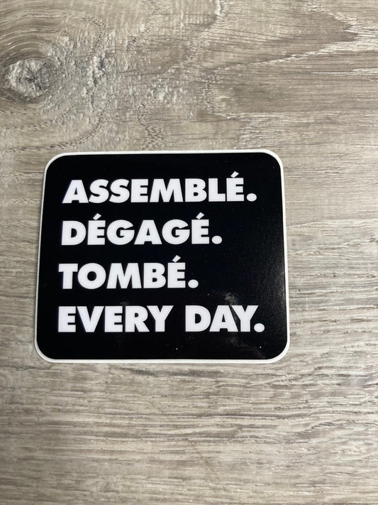 Assemble. Degage. Tombe. Every Day. Dance Vinyl Sticker, Vinyl Decal, Laptop Sticker, Dance Sticker, Gifts For Dancers,