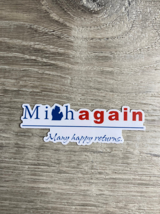 Mich-again Many Happy Returns Michigan Vinyl Sticker, Vinyl Decal, Laptop Sticker, Michigan Sticker, Michigan gift