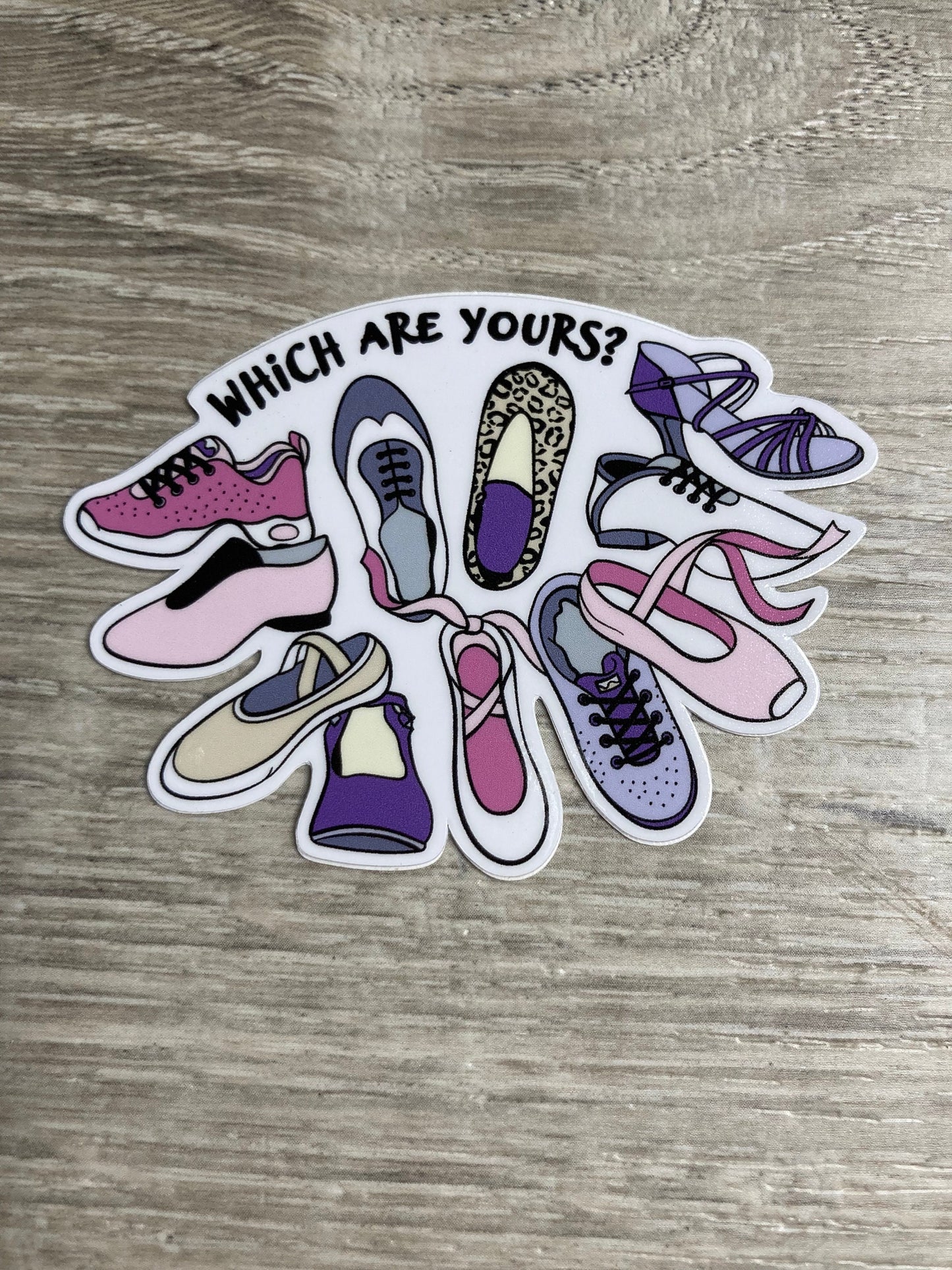 Which Are Yours Dance Shoes Vinyl Sticker, Vinyl Decal, Laptop Sticker, Dance Sticker, Gifts For Dancers,