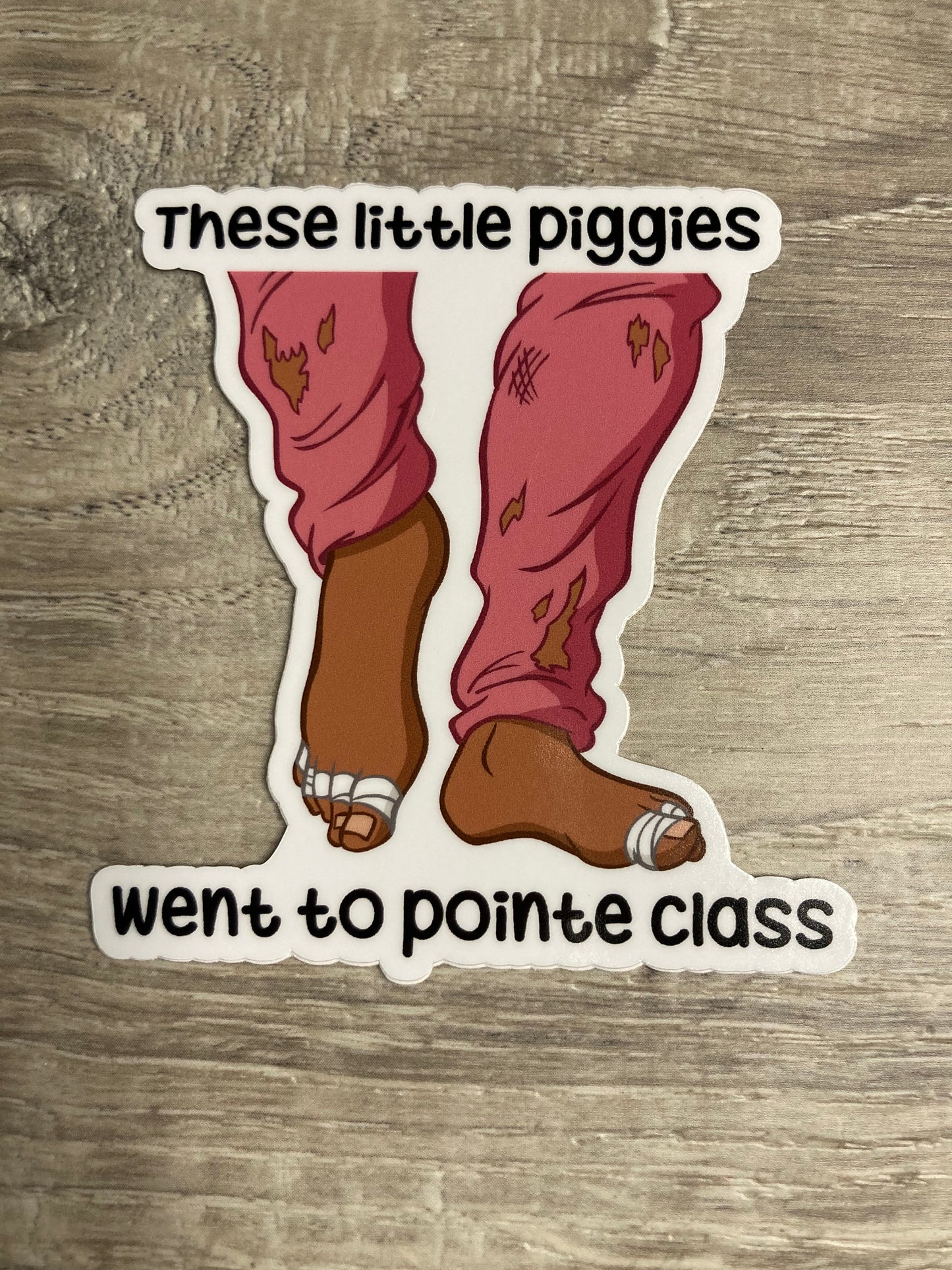 These Little Piggies Went to Pointe Class Vinyl Sticker,  Vinyl Decal, Laptop Sticker, Gifts for Her, Dance Sticker
